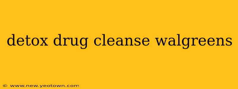 detox drug cleanse walgreens