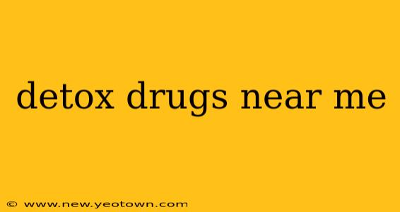 detox drugs near me