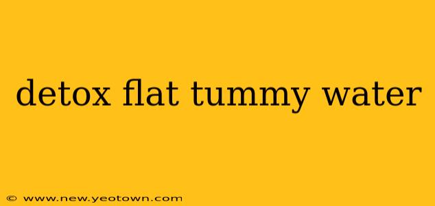detox flat tummy water