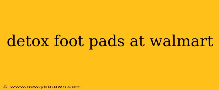 detox foot pads at walmart