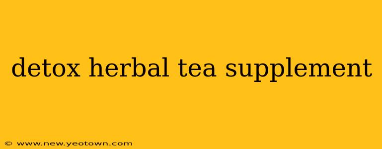 detox herbal tea supplement