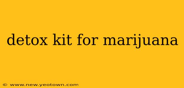 detox kit for marijuana