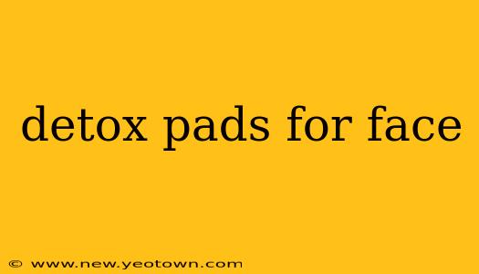 detox pads for face