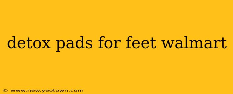 detox pads for feet walmart