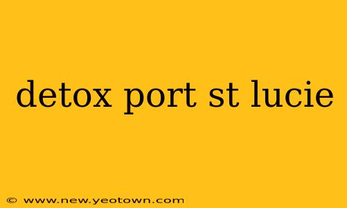 detox port st lucie