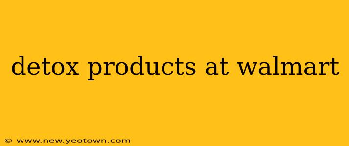 detox products at walmart