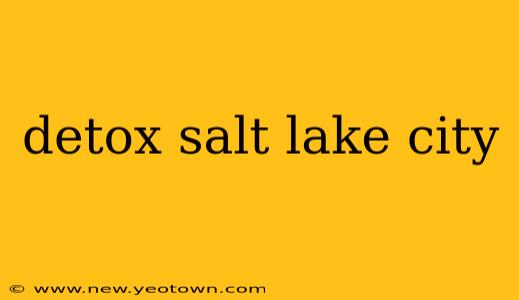 detox salt lake city