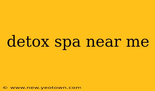 detox spa near me