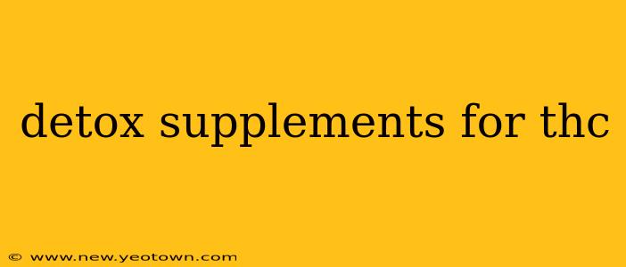 detox supplements for thc