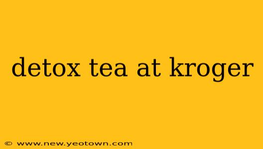 detox tea at kroger