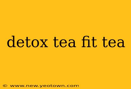 detox tea fit tea
