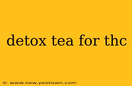 detox tea for thc