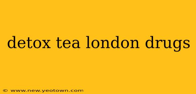detox tea london drugs