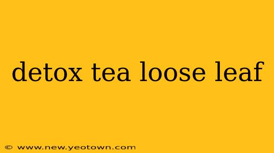 detox tea loose leaf