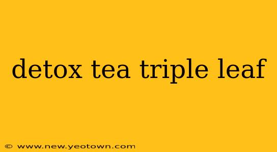 detox tea triple leaf