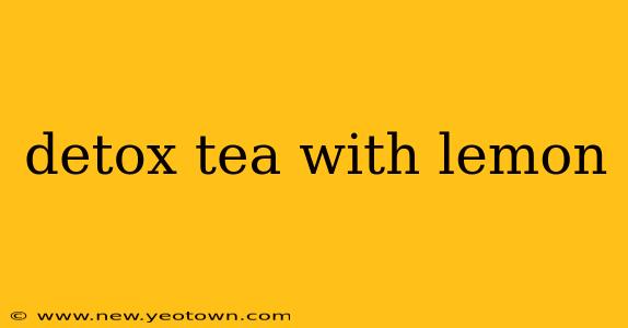 detox tea with lemon