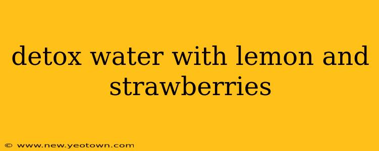 detox water with lemon and strawberries