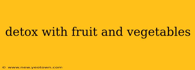 detox with fruit and vegetables