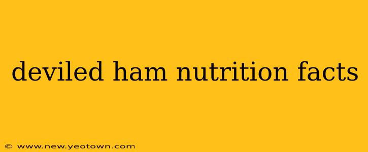 deviled ham nutrition facts
