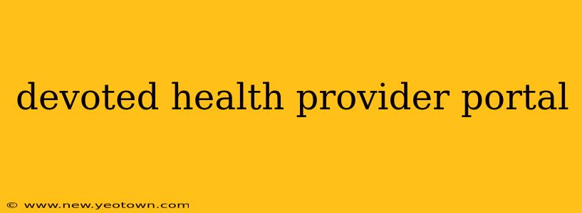 devoted health provider portal