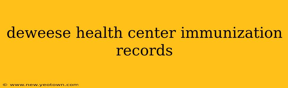 deweese health center immunization records