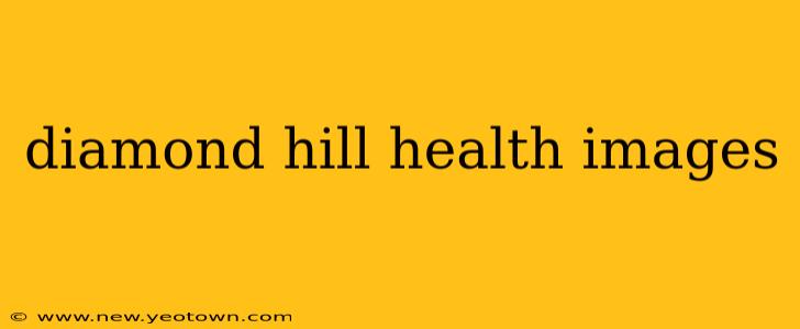 diamond hill health images