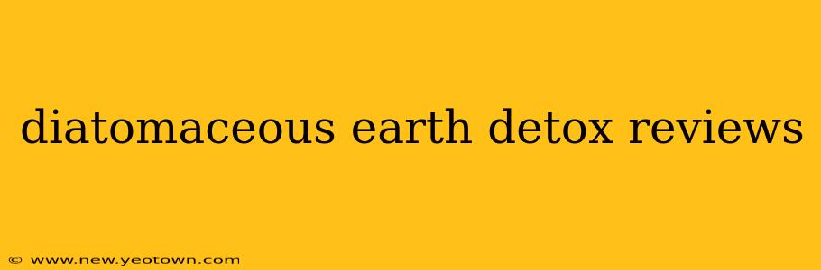 diatomaceous earth detox reviews