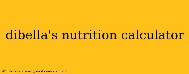 dibella's nutrition calculator