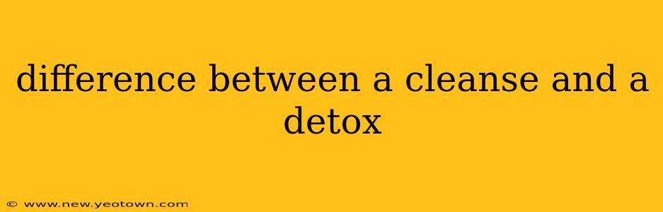 difference between a cleanse and a detox