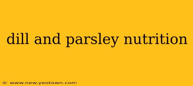 dill and parsley nutrition