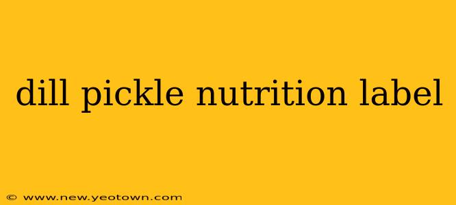 dill pickle nutrition label