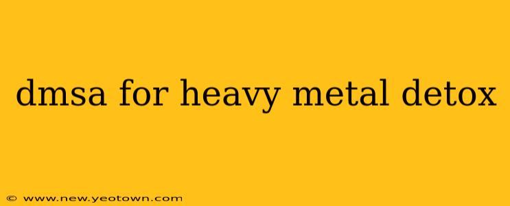 dmsa for heavy metal detox