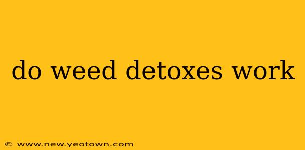 do weed detoxes work