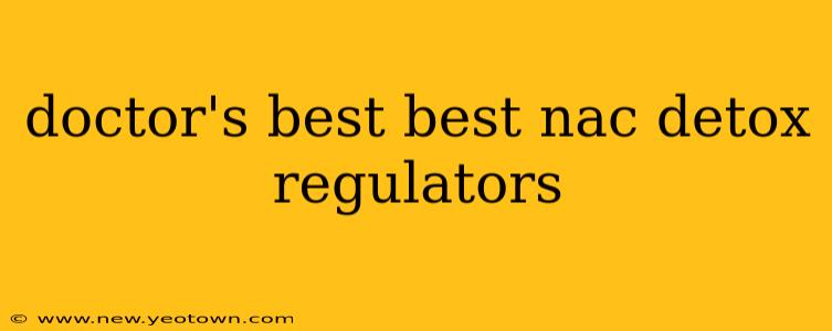 doctor's best best nac detox regulators