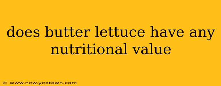 does butter lettuce have any nutritional value