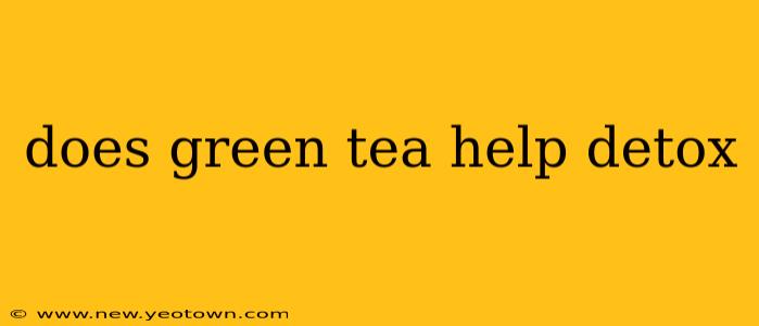 does green tea help detox