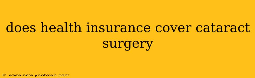 does health insurance cover cataract surgery
