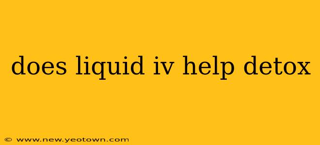 does liquid iv help detox