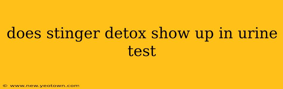 does stinger detox show up in urine test