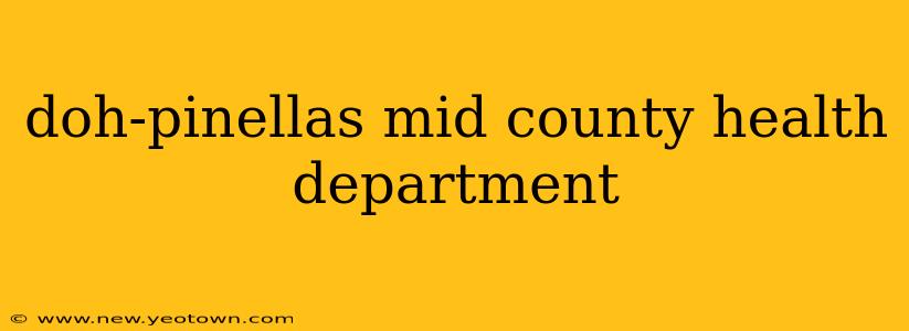 doh-pinellas mid county health department