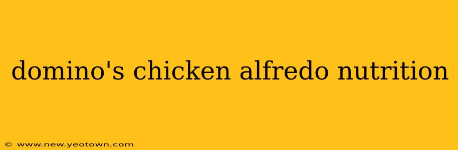 domino's chicken alfredo nutrition