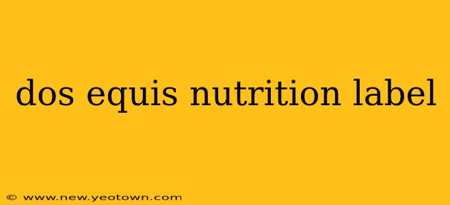 dos equis nutrition label