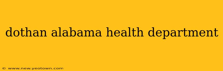 dothan alabama health department