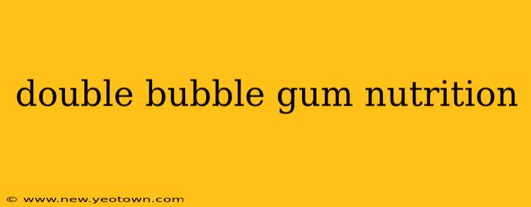 double bubble gum nutrition