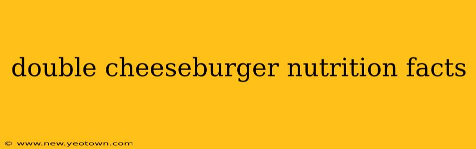 double cheeseburger nutrition facts