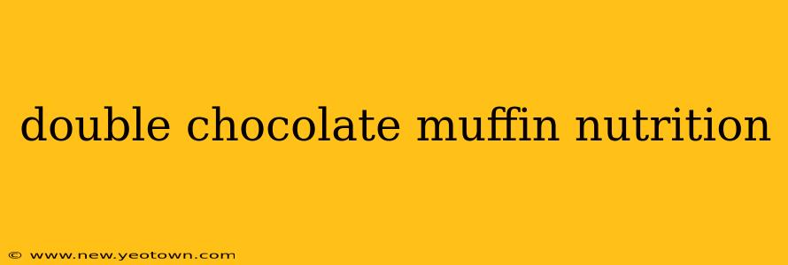 double chocolate muffin nutrition