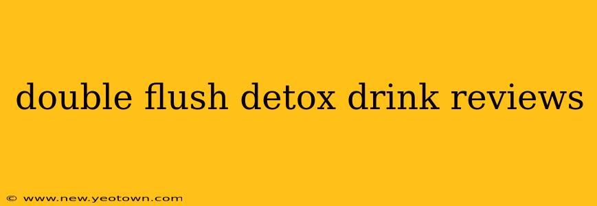 double flush detox drink reviews
