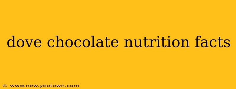 dove chocolate nutrition facts