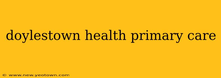 doylestown health primary care
