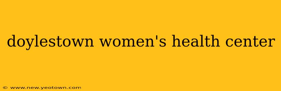 doylestown women's health center